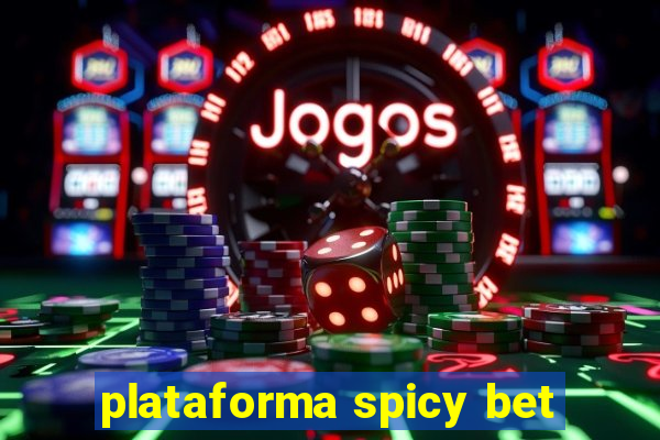 plataforma spicy bet